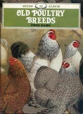 Old Poultry Breeds (Shire album) By FRED HAMS. 9780852636558
