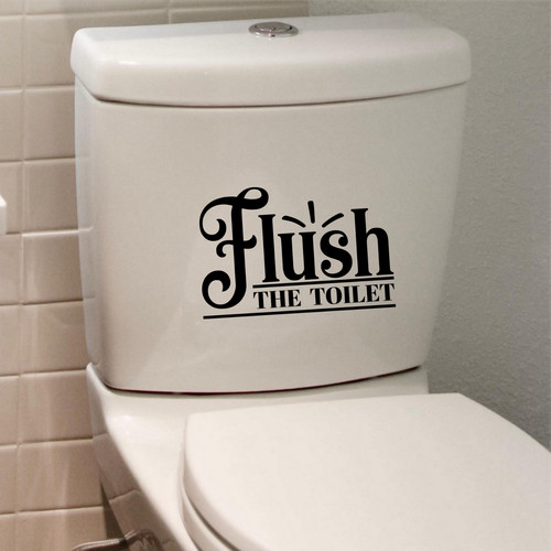 Flush the toilet sticker funny - flush,