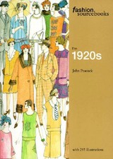 The 1920s (Fashion Sourcebooks S.), Peacock, John