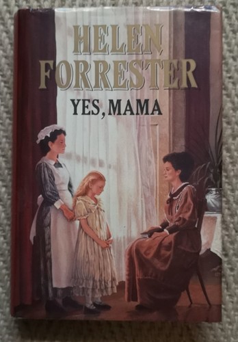 Yes mama helen forrester - mama,