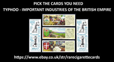 TYPHOO - IMPORTANT INDUSTRIES OF THE BRITISH EMPIRE - PICK THE CARDS YOU NEED