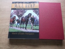 "MILL REEF" THE LIFE & LEGACY OF A GREAT RACEHORSE  NEW