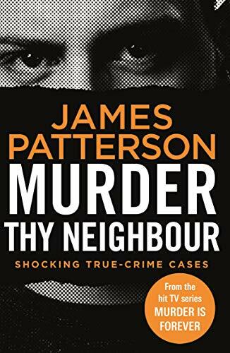 Murder thy neighbour - murder, neighbour: