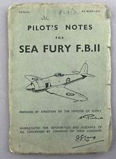 HAWKER SEA FURY F.B.II PILOTS NOTES VINTAGE ORIGINAL MAY 1952 USED RAF PILOT'S