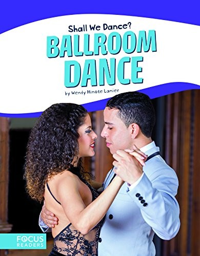 Ballroom dance focus readers - ballroom,