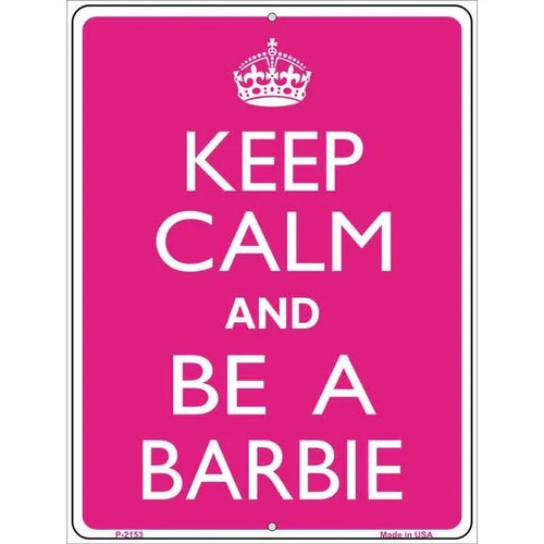 Keep calm and barbie - calm, be