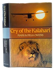 Cry of the Kalahari - Owens, Mark