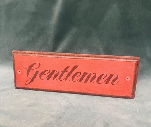 Vintage gentlemen sign - gentlemen,