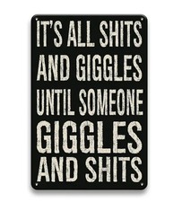 Funny Sign It's all Shits and