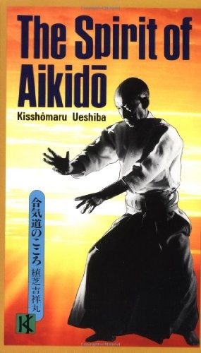 The spirit aikido - the, aikido,