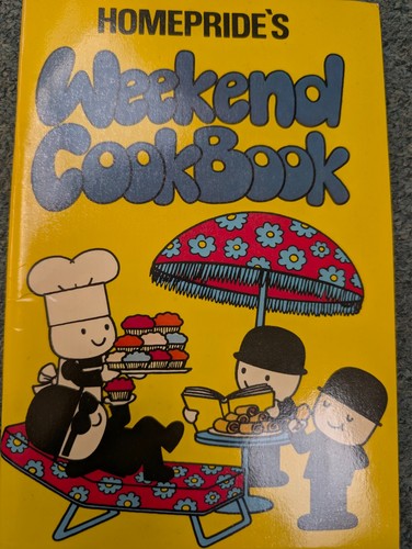 Homepride weekend cookbook - homepride's,
