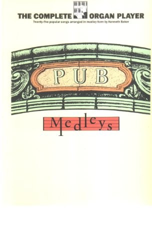 Pub medleys for the organ - pub,