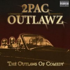 2 Pac Outlaws : Outlawz of