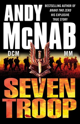 Seven troop andy mcnab - seven, troop-andy