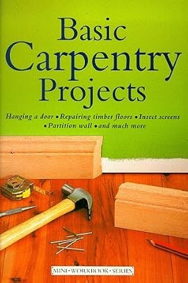 Basic carpentry projects mini - basic, (mini