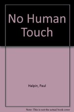 No Human Touch-Paul Halpin