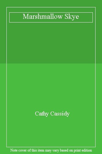 Marshmallow skye cathy cassidy - marshmallow,