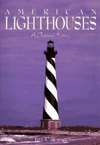 American lighthouses a - lighthouses:,