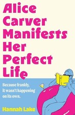 Alice Carver Manifests Her