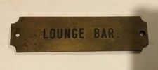 Vintage Heavy Brass Door Sign LOUNGE BAR. 7 5/8” x 2”. Man Cave/ Home Bar.