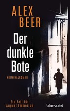Der dunkle Bote, Alex Beer