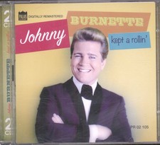Johnny Burnette Kept A Rollin'