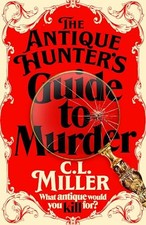 The Antique Hunter's Guide to