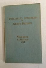 The Philatelic Congresses Of Great Britain Year Book Cambridge 1967 Hardback