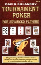 Tournament Poker for Advanced Players (Advance Player)-David Sklansky