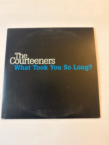 The courteeners what - what, took