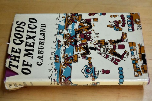 The gods mexico burland - the, mexico,