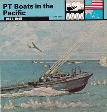 PT BOATS IN THE PACIFIC ~ 1941-1945 ~ HARASSING JAPANESE FORCES