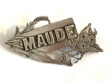 Antique Victorian Silver MAUDE Name Brooch