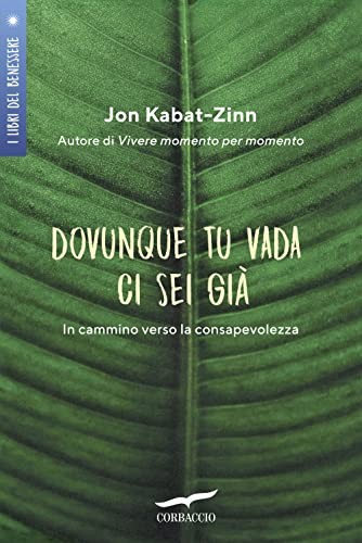 Dovunque vada sei già - tu,