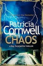 Chaos (Kay Scarpetta 24) By Patricia Cornwell
