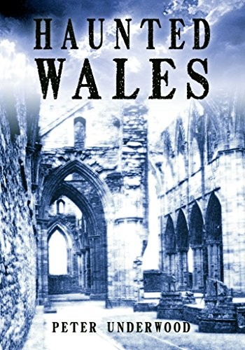 Haunted wales peter - haunted, by