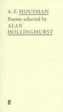 A E.Housman: Poems Selected by Alan Hollinghurst ... by Housman, A. E. Paperback
