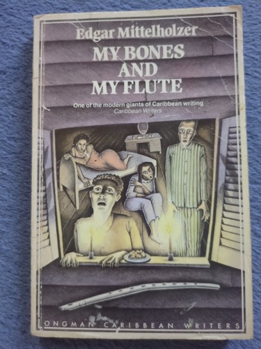 Edgar mittelholzer my bones - mittelholzer,