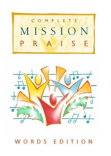 Complete mission praise words - praise:,