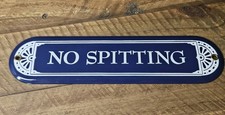 Blue *NO SPITTING* Metal Sign