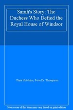 Sarah's Story: The Duchess Who