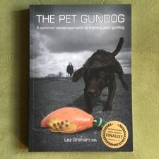 The Pet Gundog: A common sense