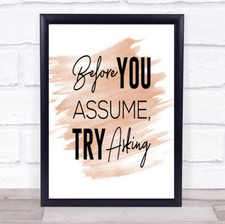 Before You Assume Quote Print