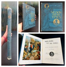 1898 - Nelson and His Times by