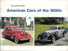 American Cars of the 1930s GM Ford Chrysler Hudson Packard + Auto Library 1985