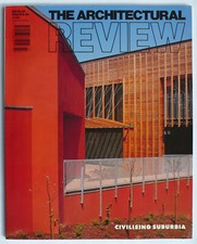 Architectural Review magazine #1145 July 1992 Civilising Suburbia Erskine