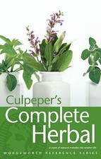 Culpeper, Nicholas : Culpepers Complete Herbal (Wordsworth Re Quality guaranteed