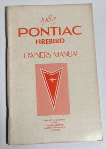 1983 pontiac firebird owner - pontiac,