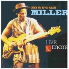 Live more marcus - more,