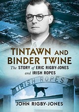 Tintawn and Binder Twine: The Story..., John Rigby-Jone